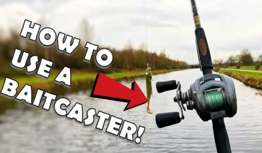 How to Cast a Baitcasting Reel Without Backlash